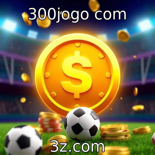 300jogo com Estratégias Vencedoras nas Apostas Esportivas em 2025